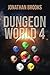 Dungeon World 4: A Dungeon Core Experience