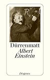 Albert Einstein: Ein Vortrag (detebe) - Friedrich Dürrenmatt 