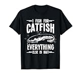 Funny Catfishing Design For Men Women Catfish Fishing Hunter T-Shirt