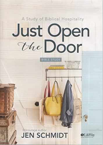 Just Open The Door Set: A Study Of Biblical Hospitality