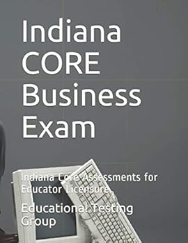 Paperback Indiana CORE Business Exam: Indiana Core Assessments for Educator Licensure Book