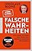 Falsche Wahrheiten: Wie linke Mythen den Kurs des neuen Kanzlers bestimmen