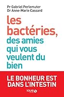 Les bactéries , des amies qui vous veulent du bien (French Edition) 2263072047 Book Cover