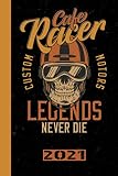  Cafe Racer Custom Motors Legends Never Die 2021: Español! Calendario, planificador de citas y planificador 2021 para motociclistas y todos los entusiastas de la motocicleta