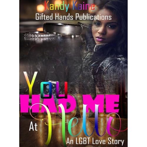 You Had Me At Hello Audiolibro Por Kandy Kaine arte de portada