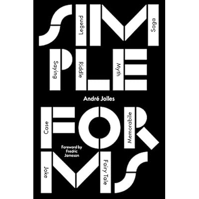 Simple Forms: Legend, Saga, Myth, Riddle, Saying, Case, Memorabile, Fairytale, Joke