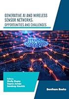 Generative AI and Wireless Sensor Networks: Opportunities and Challenges 9815324713 Book Cover