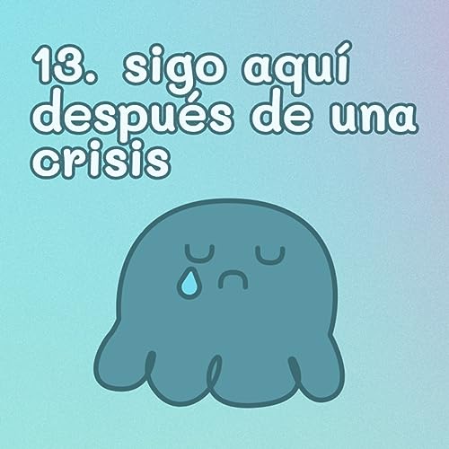 Page de couverture de 13. SIGO AQUÍ después de una CRISIS • La historia de Roger