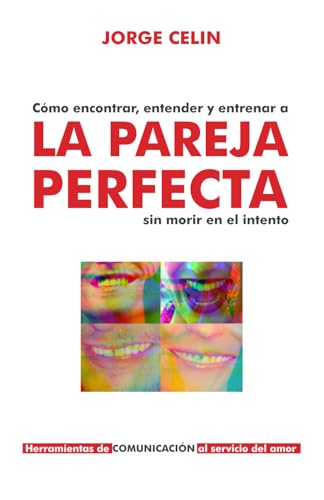 La pareja perfecta (Comunicacion no verbal, el arte de leer a las personas)