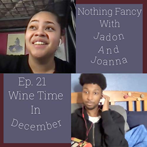 Ep. 21 Wine Time In December