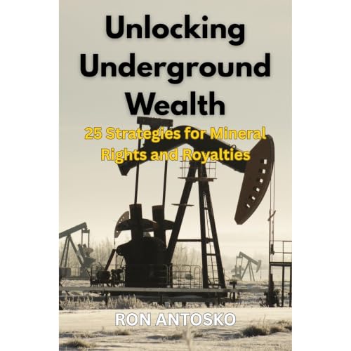 Unlocking Underground Wealth: 25 Strategies for Mineral Rights and Royalties Audiobook By Ron Antosko cover art