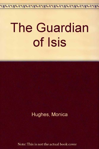 The Guardian of Isis 0689309023 Book Cover