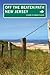 New Jersey Off the Beaten Path&reg;: A Guide To Unique Places (Off the Beaten Path Series)