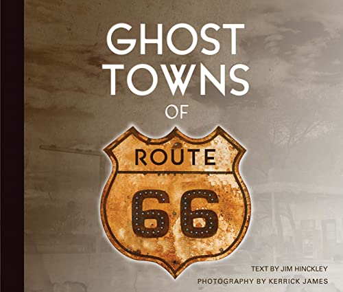 Ghost Towns of Route 66 (English Edition)