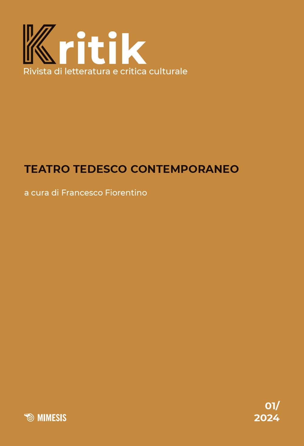 Kritik. Rivista Di Letteratura E Critica Culturale. Teatro Tedesco Contemporaneo (2024) (Vol. 1) - 4