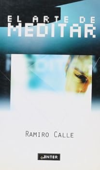 El arte de meditar. Una guía teórica y práctica