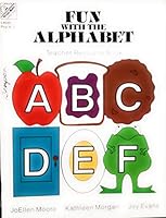 Fun With the Alphabet 1557990689 Book Cover