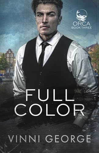 Full Color: An MM Shifter Romantic Suspense Novel (ORCA Book 3)