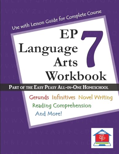 Ep Language Arts 7 Workbook: Part Of The Easy Peasy All-In-One Homeschool