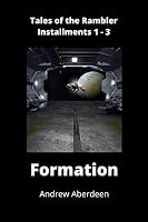Formation : Tales of the Rambler 1-3 1713451964 Book Cover