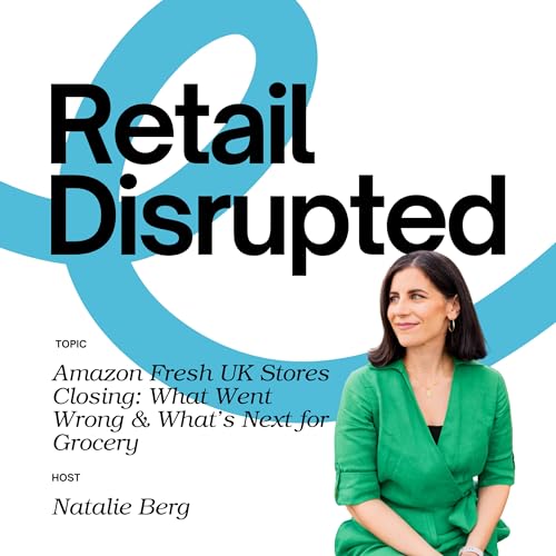Amazon Fresh UK Stores Closing: What Went Wrong & What’s Next for Grocery