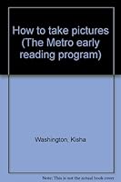 How to take pictures (The Metro early reading program) 1581200501 Book Cover