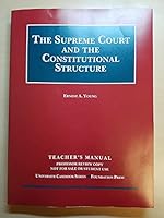 The Supreme Court and the Constitutional Structure: Teacher's Manual 1599417413 Book Cover