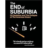 End of Suburbia - Oil Depletion and the Collapse of the American Dream