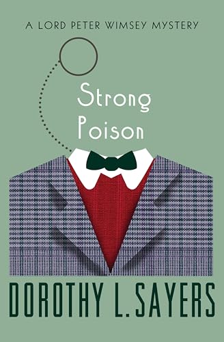 Strong Poison (The Lord Peter Wimsey Mysteries Book 6)