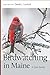 Birdwatching in Maine: A Site Guide