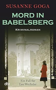 Mord in Babelsberg - Book #4 of the Leo Wechsler