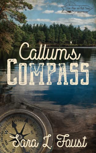 Callum's Compass: Journey to Love (Love, Hope, and Faith)
