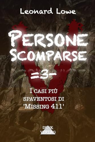 Persone Scomparse =3-: I casi più spaventosi di 'Missing 411' - Chi l ha visto Cronache dell' inspiegabile Racconti spaventosi Storie da brividi Cronaca ver