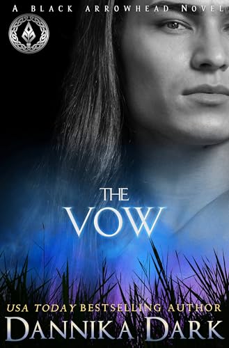 The Vow (Black Arrowhead Series Book 1)