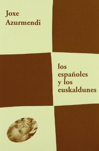 Los españoles y los euskaldunes