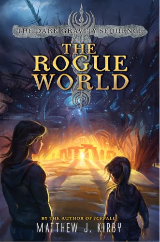 The Rogue World: The Third Epic Middle Grade Adventure About Aliens and Saving the Planet for Kids (Ages 8-12) (Dark Gravity Sequence, 3)