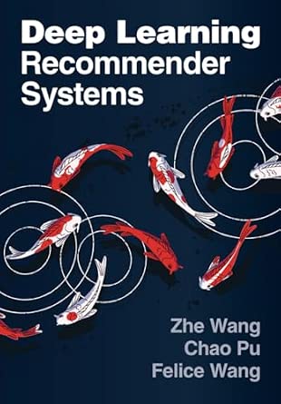 Deep Learning Recommender Systems-Wow! eBook