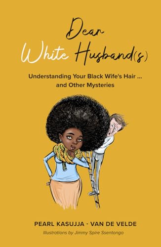 Dear White Husband(s): Understanding Your Black Wife's Hair - and