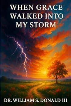 Paperback When Grace Walked Into My Storm Book