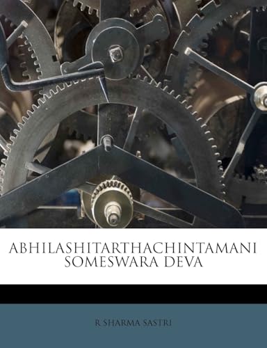 Abhilashitarthachintamani Someswara Deva (Sanskrit Edition)