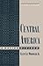 Central America: A Nation Divided (Latin American Histories)