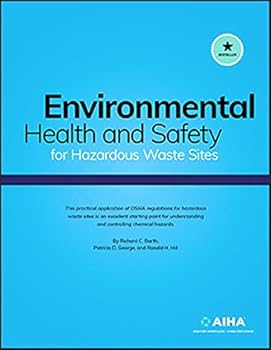 Paperback ENVIRONMENTAL HEALTH & SAFETY FOR HAZARDOUS WASTE SITES Book