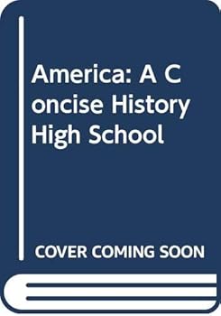 Hardcover America: A Concise History High School Book