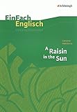 a raisin in the sun summary act 1 scene 2  EinFach Englisch Unterrichtsmodelle. Unterrichtsmodelle für die Schulpraxis: EinFach Englisch Unterrichtsmodelle: Lorraine Hansberry: A Raisin in the Sun