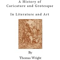 A History of Caricature and Grotesque