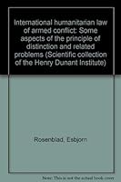 International humanitarian law of armed conflict: Some aspects of the principle of distinction and related problems 2880440025 Book Cover