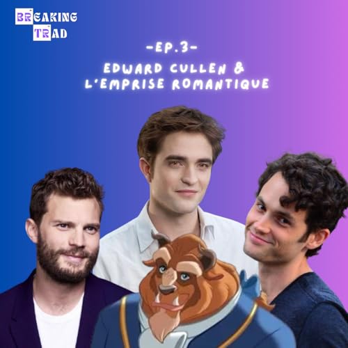 Edward Cullen et l'emprise romantique