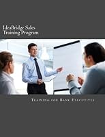 IdeaBridge Bank Sales Training Program 1500224782 Book Cover