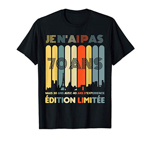 Je N'ai Pas 70 Ans Mais 30 Ans Avec 40 Ans D'expérience T-Shirt Cover