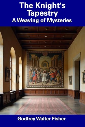 The Knight's Tapestry: A Weaving of Mysteries